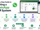 Step-by-Step Guide to Creating a WhatsApp CRM System